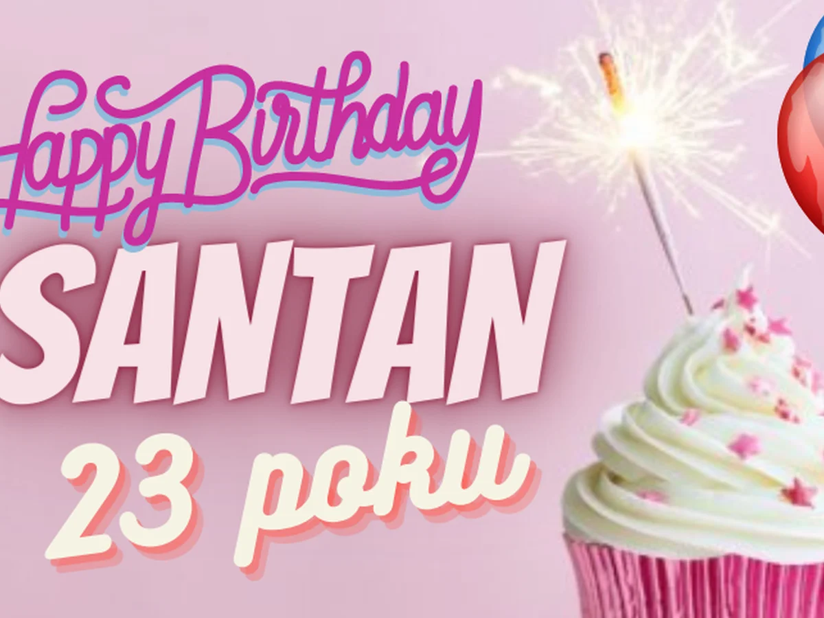 SANTAN 23 роки!!!! 
